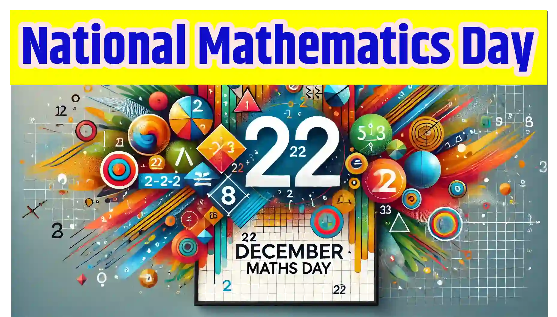 22 December as Maths Day SMARTGURUJI