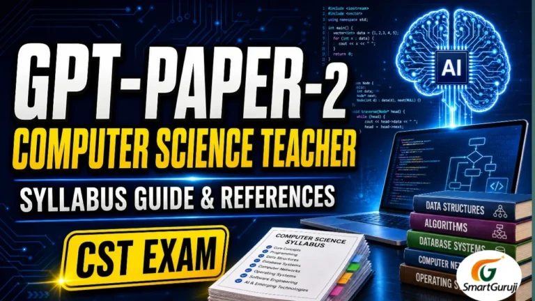 Decoding the Syllabus: How to Prepare for the GPT Paper-2 Computer Science Teacher Exam 1 CST Smart guruji